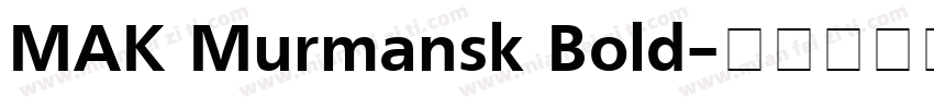 MAK Murmansk Bold字体转换